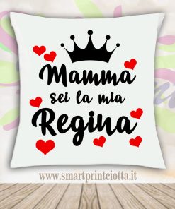 Cuscino Personalizzato Mamma sei la mia Regina
